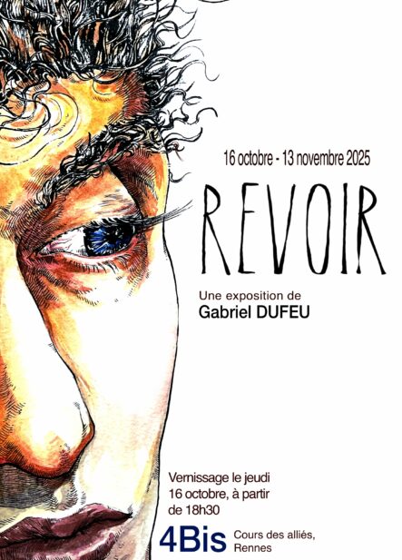 Exposition REVOIR – Gabriel Dufeu